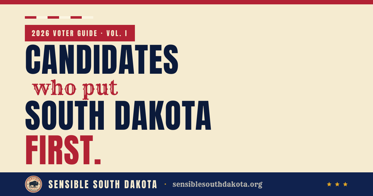 Sensible South Dakota — 2026 Voter Guide for Common-Sense Conservatives